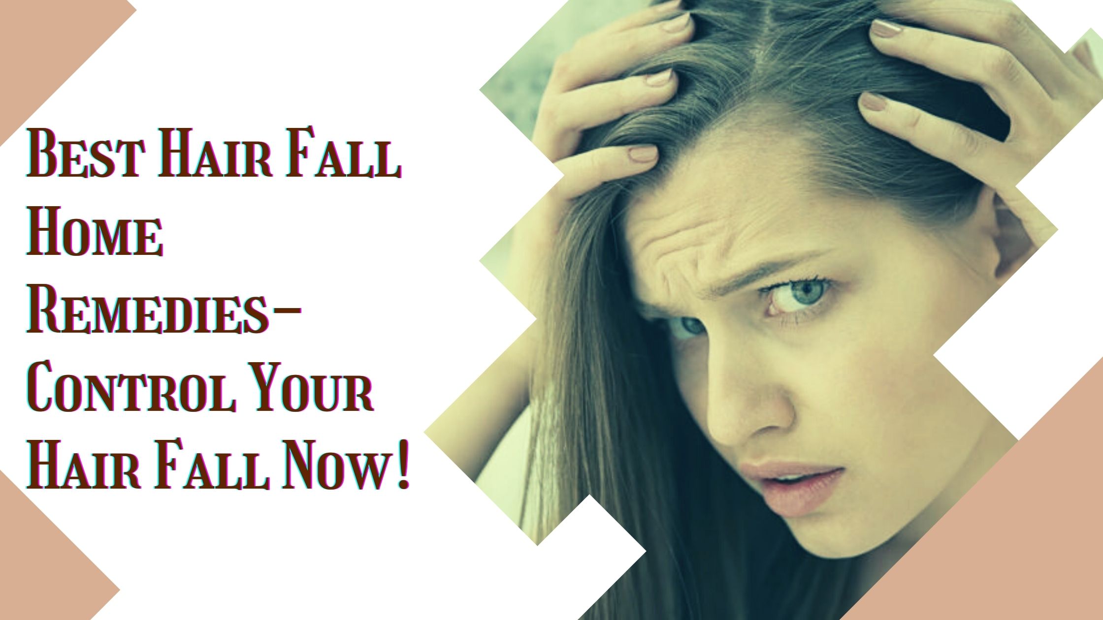 10 Best Home Remedy For Hair Fall- Control Your Hair Fall!