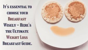 weight loss breakfast