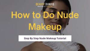 How to do nude makeup